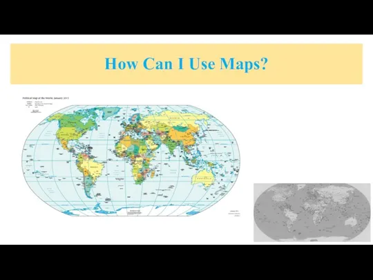 How Can I Use Maps?