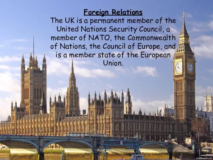 Foreign Relations The UK is a permanent member of the