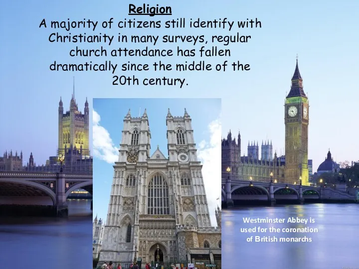 Religion A majority of citizens still identify with Christianity in