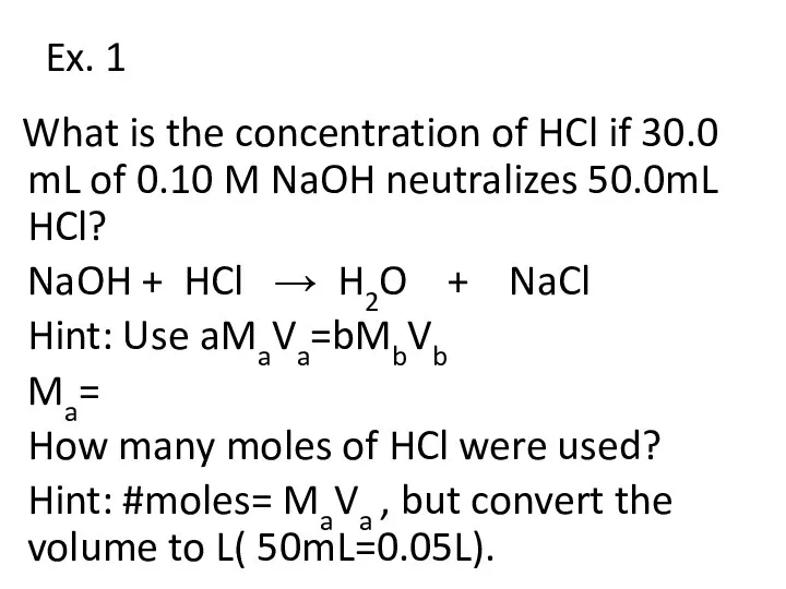 Ex. 1 What is the concentration of HCl if 30.0