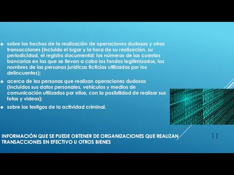 INFORMACIÓN QUE SE PUEDE OBTENER DE ORGANIZACIONES QUE REALIZAN TRANSACCIONES EN EFECTIVO U