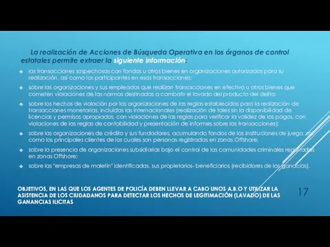 OBJETIVOS, EN LAS QUE LOS AGENTES DE POLICÍA DEBEN LLEVAR