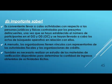 ¡Es importante saber! Es conveniente llevar a cabo actividades con respecto a las