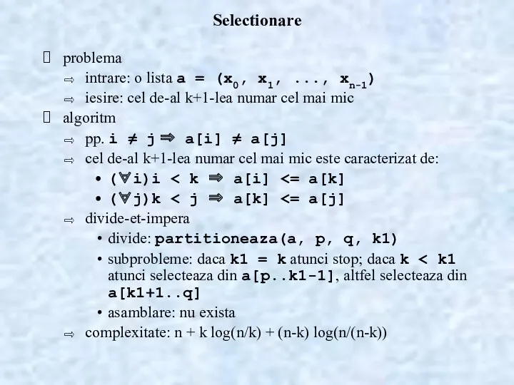 Selectionare problema intrare: o lista a = (x0, x1, ...,