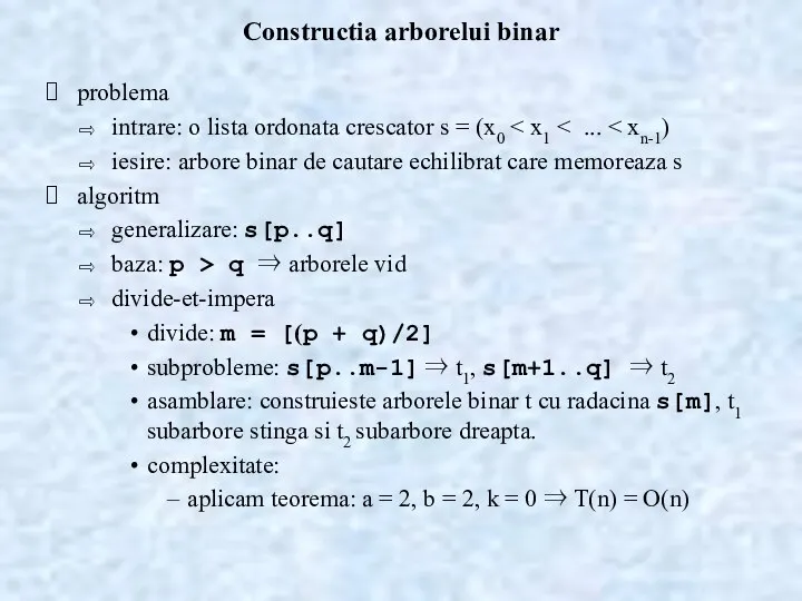 Constructia arborelui binar problema intrare: o lista ordonata crescator s