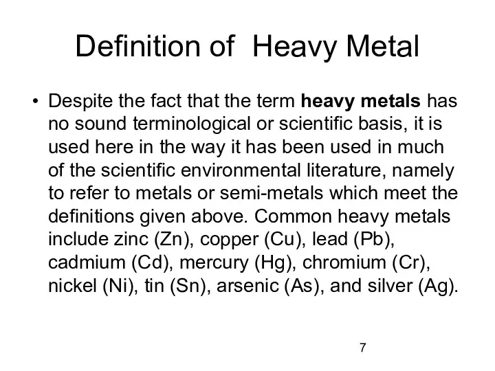 Definition of Heavy Metal Despite the fact that the term