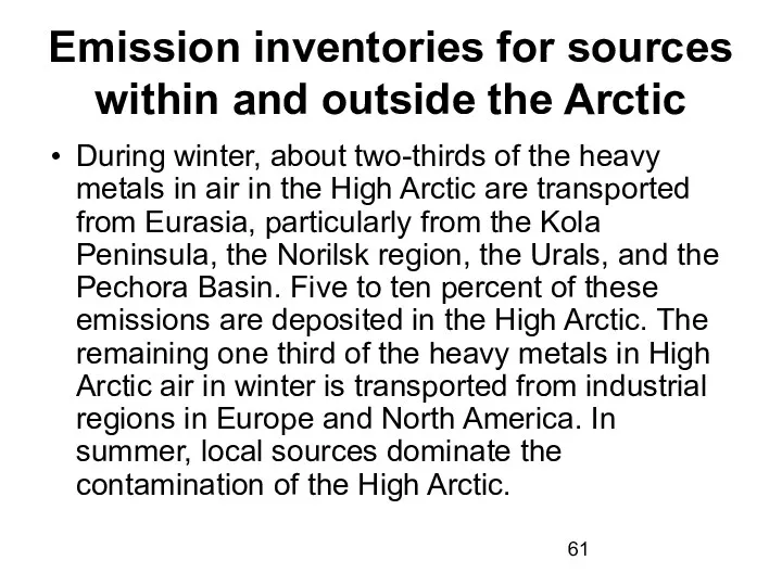 Emission inventories for sources within and outside the Arctic During