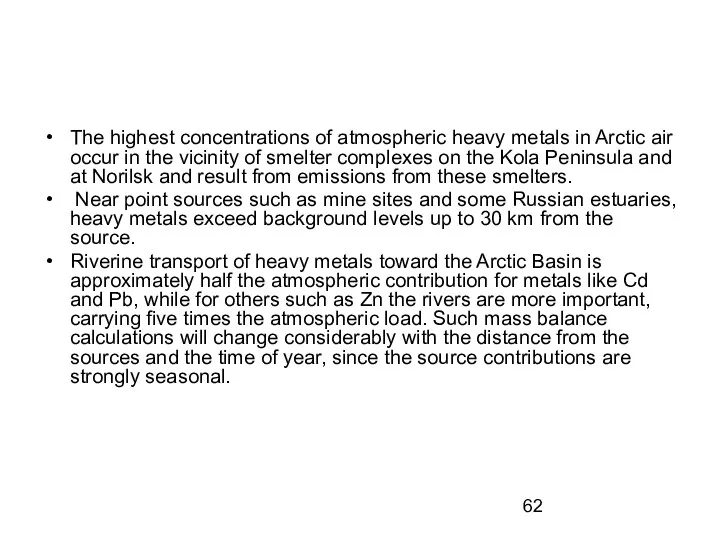 The highest concentrations of atmospheric heavy metals in Arctic air