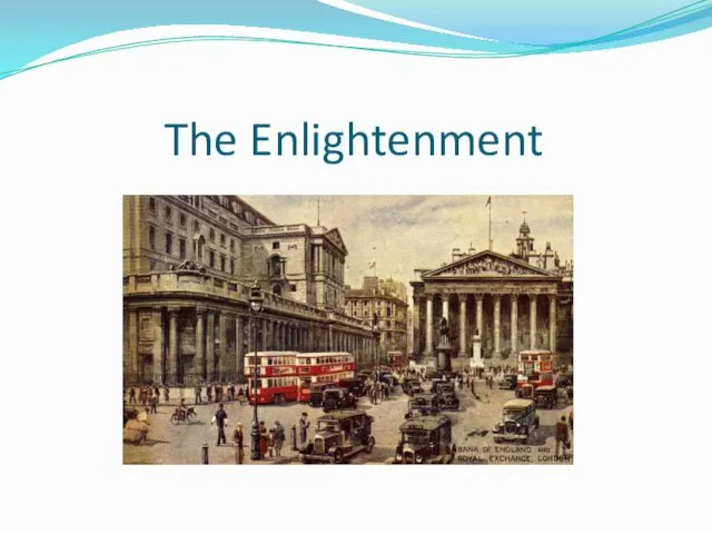 The Enlightenment. The Glorious Revolution