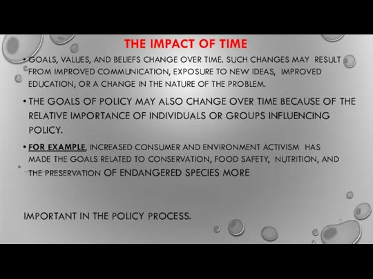 THE IMPACT OF TIME GOALS, VALUES, AND BELIEFS CHANGE OVER