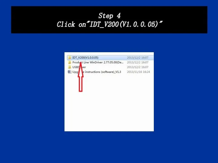 Step 4 Click on"IDT_V200(V1.0.0.05)"