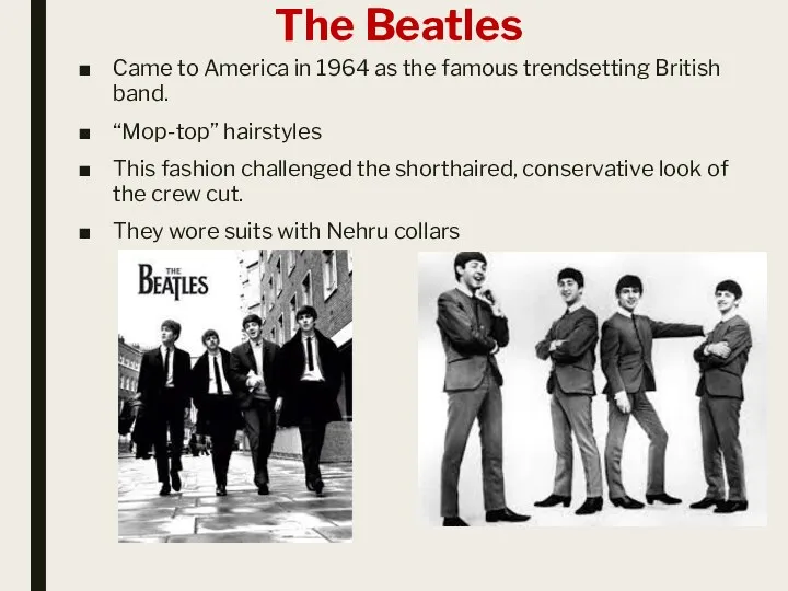 The Beatles Came to America in 1964 as the famous