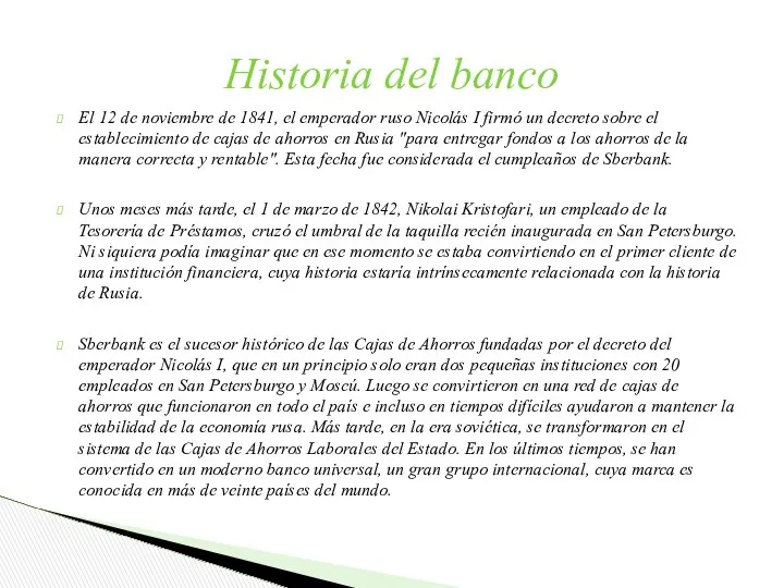 El 12 de noviembre de 1841, el emperador ruso Nicolás