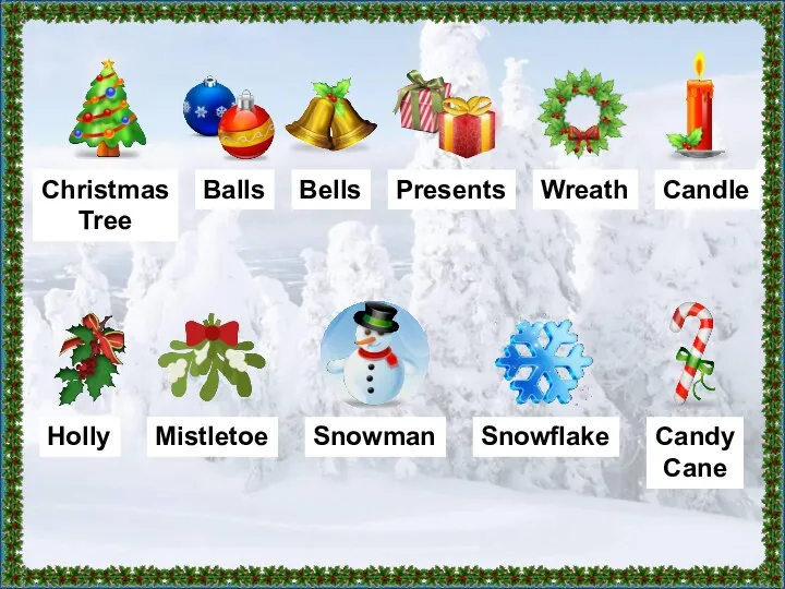 Christmas Tree Balls Candle Wreath Presents Bells Holly Candy Cane Snowflake Snowman Mistletoe