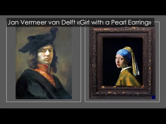 Jan Vermeer van Delft «Girl with a Pearl Earring»