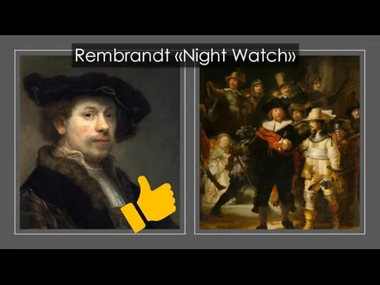 Rembrandt «Night Watch»