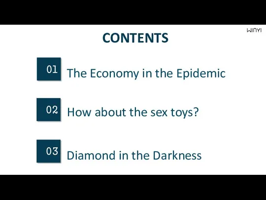 CONTENTS Diamond in the Darkness How about the sex toys?