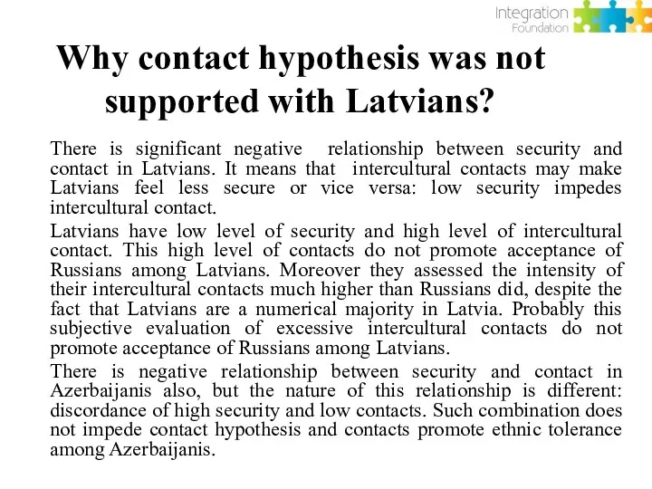Why contact hypothesis was not supported with Latvians? There is significant negative relationship