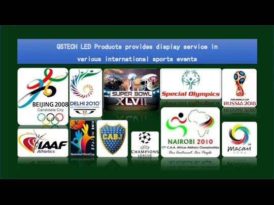 QSTECH LED Products provides display service in various international sports events