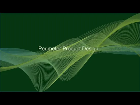 Perimeter Product Design