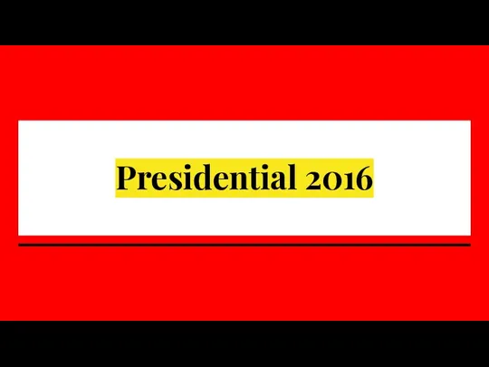 Presidential 2016