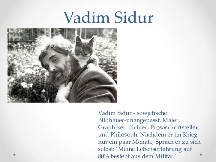 Vadim Sidur Vadim Sidur - sowjetische Bildhauer-unangepasst, Maler, Graphiker, dichter,