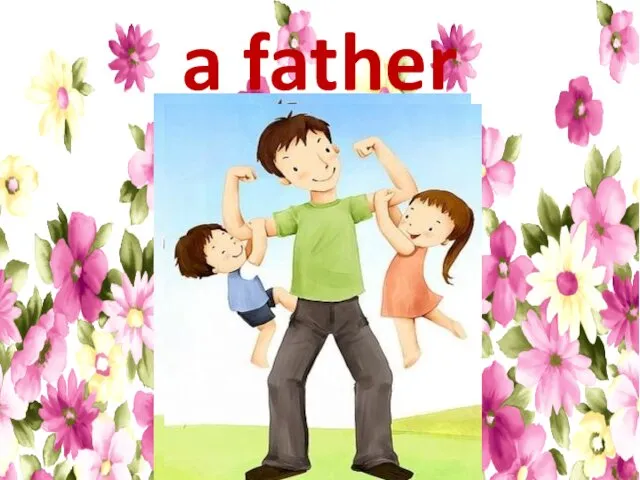 a father