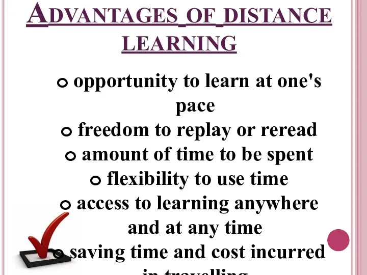 Advantages of distance learning opportunity to learn at one's pace