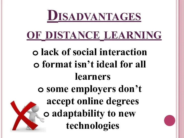 Disadvantages of distance learning lack of social interaction format isn’t