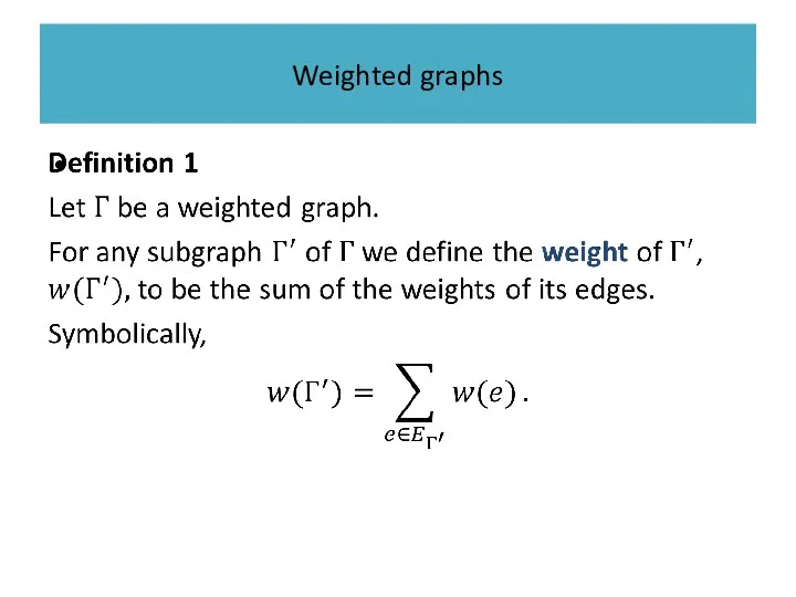 Weighted graphs