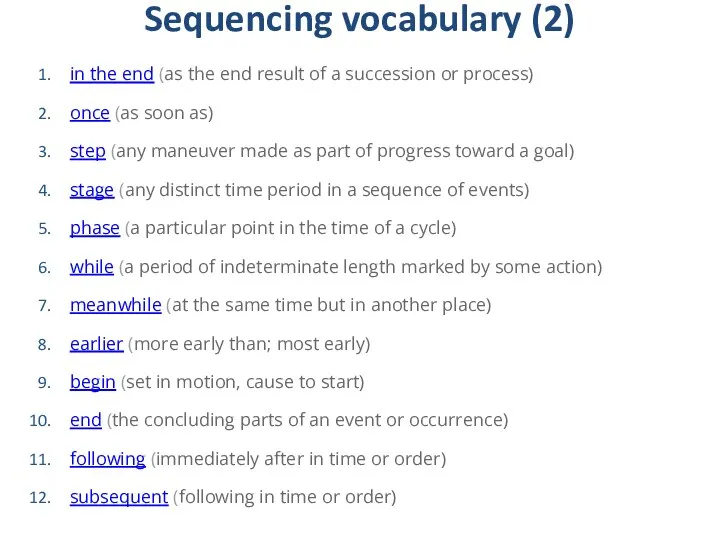 Sequencing vocabulary (2) in the end (as the end result of a succession