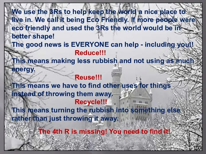 We use the 3Rs to help keep the world a