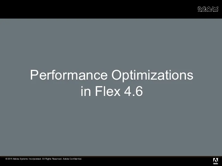 Performance Optimizations in Flex 4.6