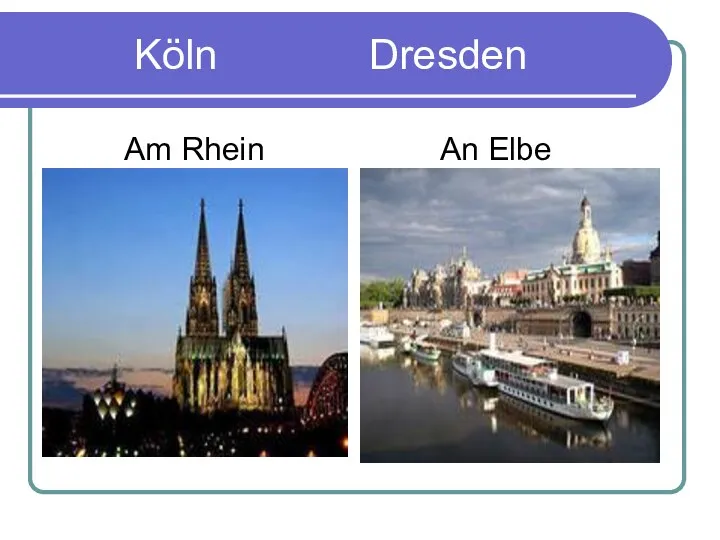 Köln Dresden Am Rhein An Elbe