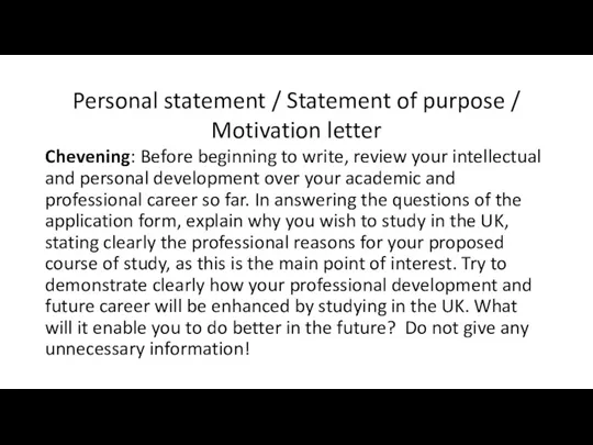 Personal statement / Statement of purpose / Motivation letter Chevening: Before beginning to