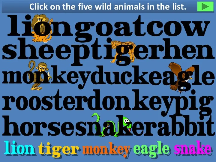 Click on the five wild animals in the list.