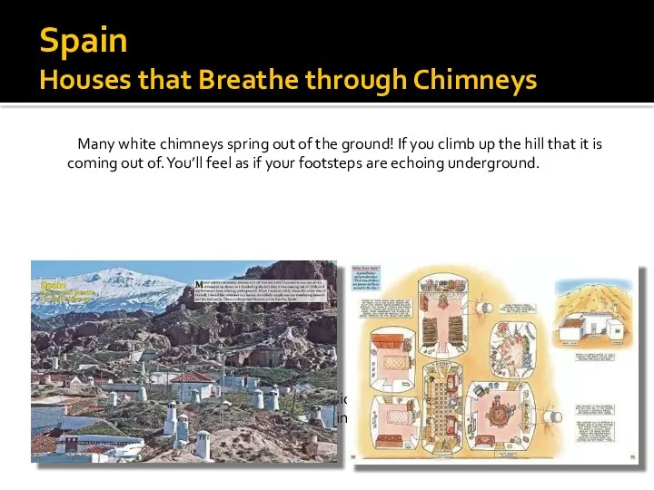 Spain Houses that Breathe through Chimneys Many white chimneys spring