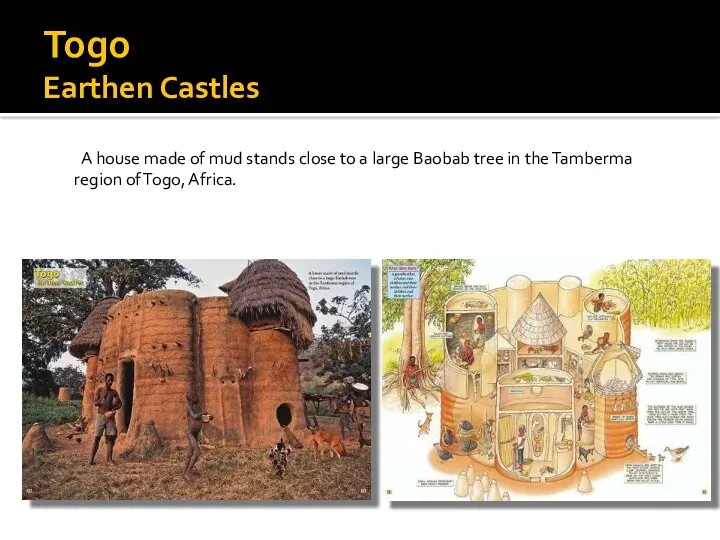 Togo Earthen Castles A house made of mud stands close