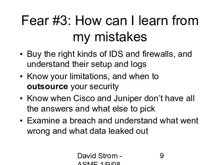 David Strom - ASME 1/9/08 Fear #3: How can I learn from my