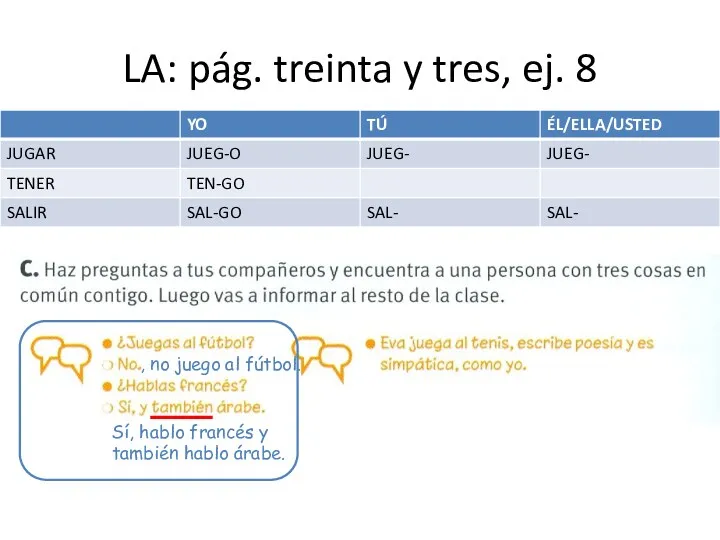 LA: pág. treinta y tres, ej. 8 , no juego