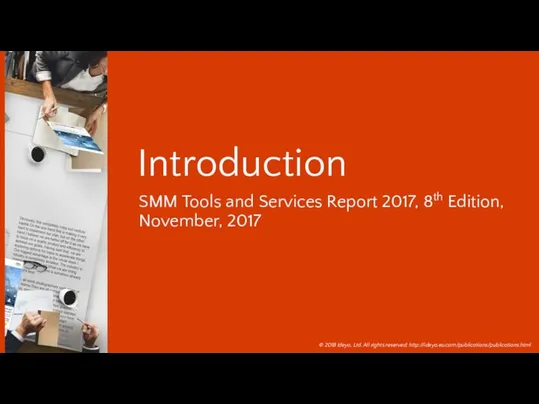 Introduction SMM Tools and Services Report 2017, 8th Edition, November,