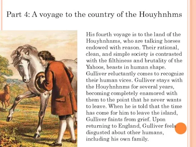 Part 4: A voyage to the country of the Houyhnhms