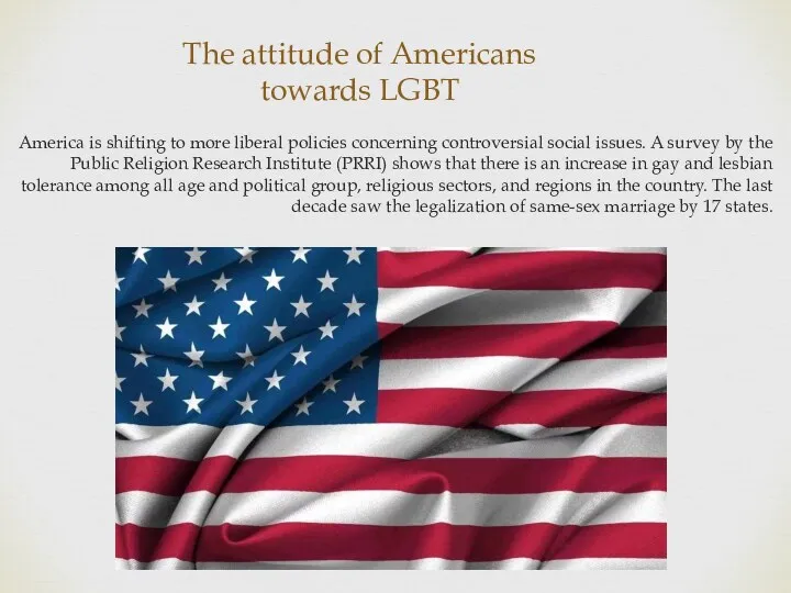 The attitude of Americans towards LGBT America is shifting to