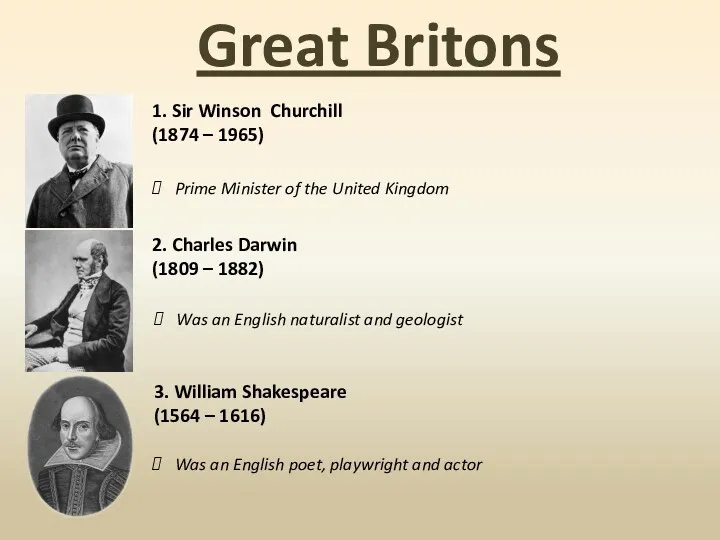 Great Britons 1. Sir Winson Churchill (1874 – 1965) Prime