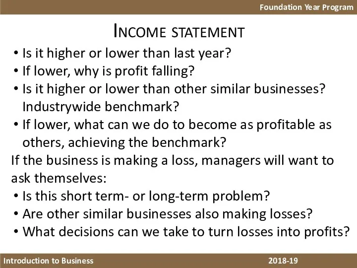 Income statement Foundation Year Program Introduction to Business 2018-19 Is