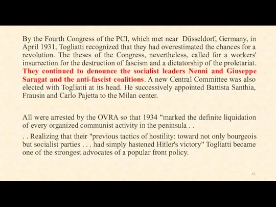 By the Fourth Congress of the PCI, which met near Düsseldorf, Germany, in
