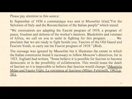 Please pay attention to this source: In September of 1936 a communique was