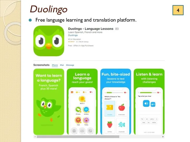 Duolingo Free language learning and translation platform. 4