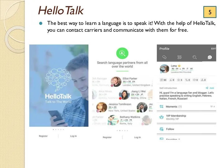HelloTalk The best way to learn a language is to