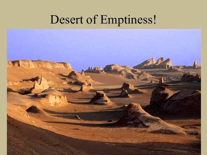 Desert of Emptiness!